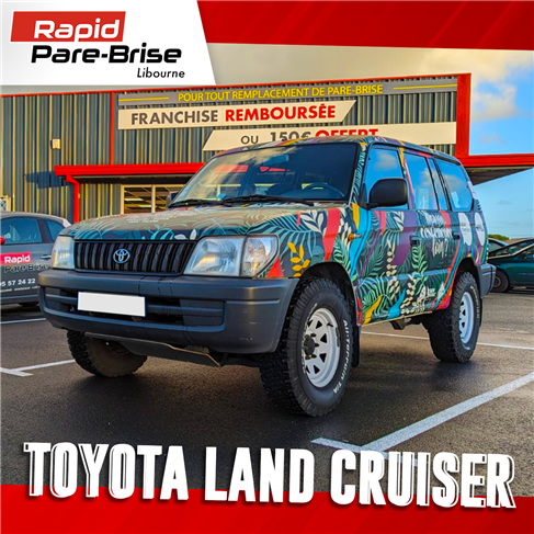 Rapid Pare-brise Libourne realisation Toyota Land Cruiser Covering 4X4 SUV